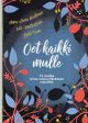 Oot kaikki mulle Online now