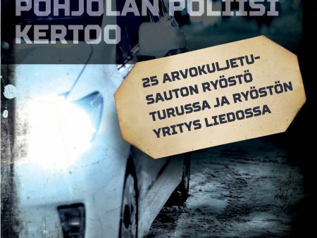 25 Arvokuljetusauton ryöstö Turussa ja ryöstön yritys Liedossa Hot on Sale